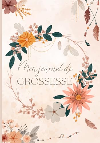 Mon journal de grossesse: Livre de grossesse (naissance et première