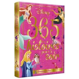 365 Histoires Pour Le Soir Princesses Et Fées
