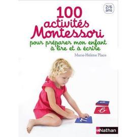 100 Activités Montessori Pour Préparer Mon Enfant À Lire Et